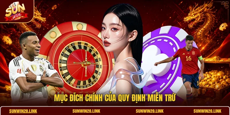 Mục đích chính của quy định miễn trừ