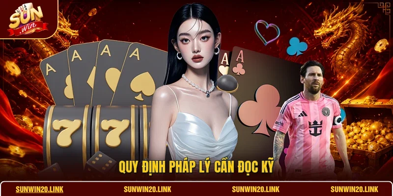 Quy định pháp lý cần đọc kỹ